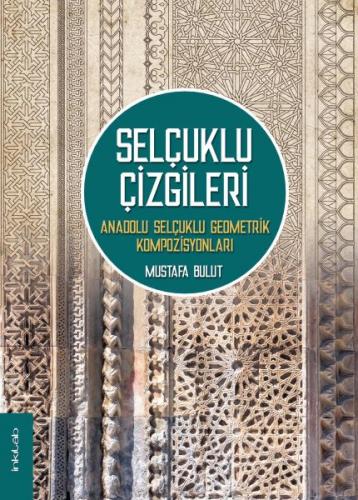 Kurye Kitabevi - Selçuklu Çizgileri-Anadolu Selçuklu Geometrik Kompozi