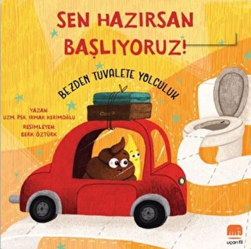 Kurye Kitabevi - Sen Hazırsan Başlıyoruz! Bezden Tuvalete Yolculuk