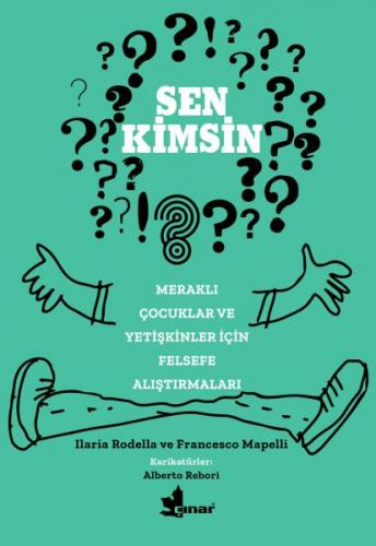 Kurye Kitabevi - Sen Kimsin - Meraklı Çocuklar ve Yetişkinler İçin Fel