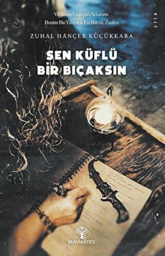 Kurye Kitabevi - Sen Küflü Bir Bıçaksın