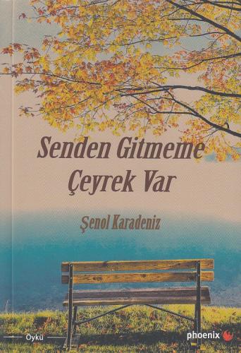 Kurye Kitabevi - Senden Gitmeme Çeyrek Var