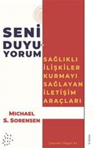 Kurye Kitabevi - Seni Duyuyorum Sağlıklı İlişkiler Kurmayı Sağlayan İl