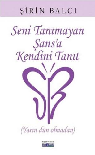 Kurye Kitabevi - Seni Tanimayan Sansa Kendini Tanit