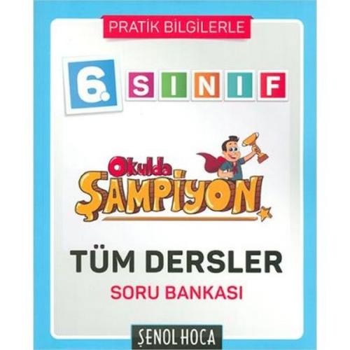 Kurye Kitabevi - Şenol Hoca 6. Sınıf Okulda Şampiyon Tüm Dersler Soru 