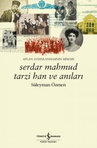 Kurye Kitabevi - Serdar Mahmut Tarzi Han ve Anıları Afgan Aydınlanması