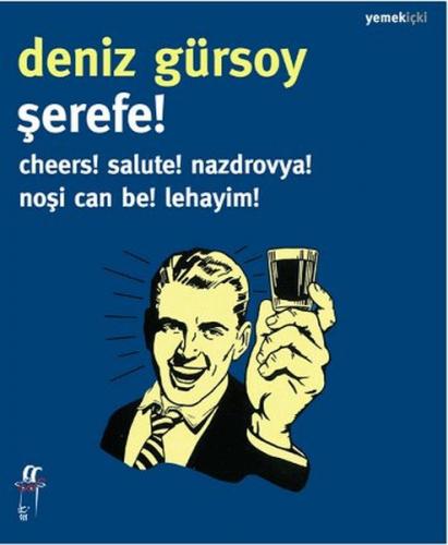 Kurye Kitabevi - Şerefe Cheers Salute Nazdrovya Noşi Can Be Lehayim