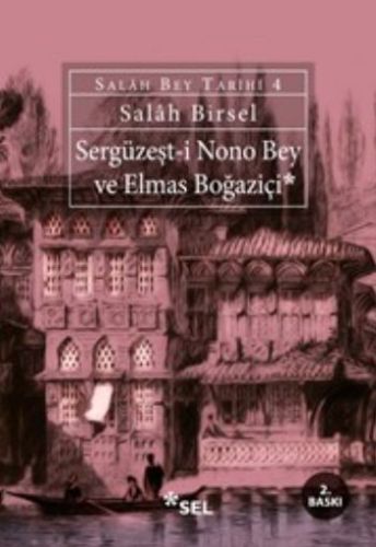 Kurye Kitabevi - Sergüzeşt-i Nono Bey ve Elmas Boğaziçi