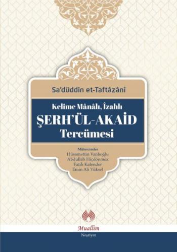 Kurye Kitabevi - Kelime Manalı-İzahlı Şerh’ül-Akaid Tercümesi