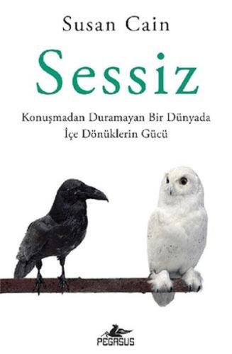 Kurye Kitabevi - Sessiz: Konuşmadan Duramayan Bir Dünyada İçe Dönükler