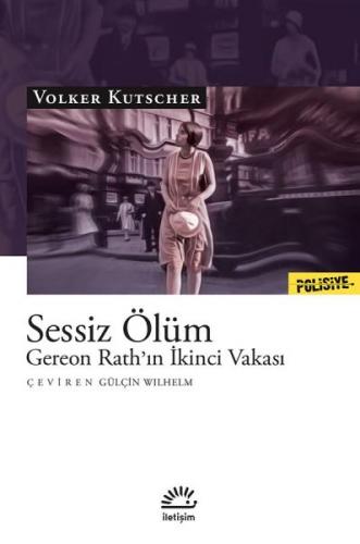 Kurye Kitabevi - Sessiz Ölüm - Gereon Rath’ın İkinci Vakası