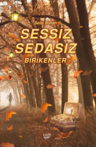 Kurye Kitabevi - Sessiz Sedasız Birikenler