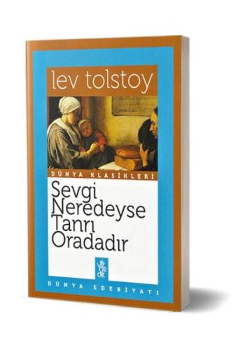 Kurye Kitabevi - Dünya Klasikeri-Sevgi Neredeyse Tanrı Oradadır