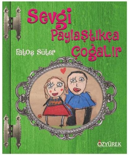 Kurye Kitabevi - Sevgi Paylaştıkça Çoğalır Ciltli