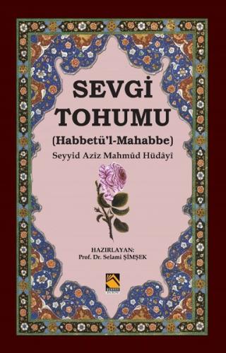 Kurye Kitabevi - Sevgi Tohumu Habbetül Mahabbe