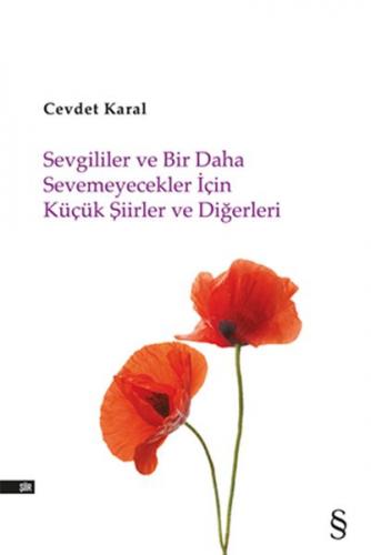 Kurye Kitabevi - Sevgililer ve Bir Daha Sevemeyecekler İçin Küçük Şiir