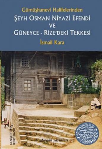 Kurye Kitabevi - Şeyh Osman Niyazi Efendi ve Güneyce Rize'deki Tekne