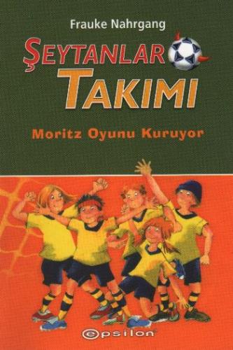 Kurye Kitabevi - Şeytanlar Takımı-1: Moritz Oyun Kuruyor