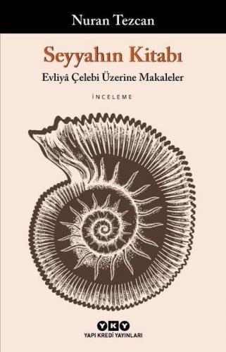 Kurye Kitabevi - Seyyahın Kitabı-Evliya Çelebi Üzerine Makaleler