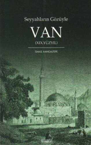 Kurye Kitabevi - Seyyahların Gözüyle Van XIX. Yüzyıl