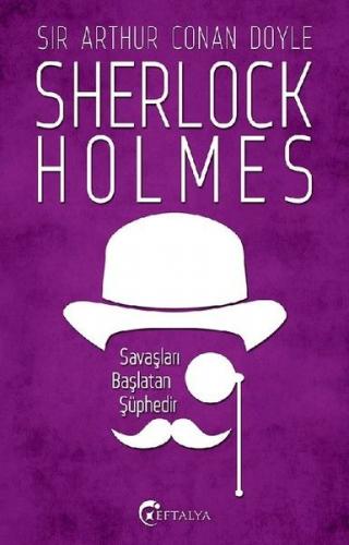 Kurye Kitabevi - Sherlock Holmes - Savaşları Başlatan Şüphedir