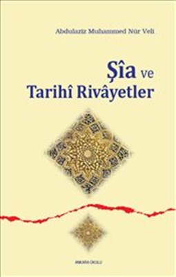 Kurye Kitabevi - Şia ve Tarihi Rivayetler