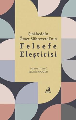 Kurye Kitabevi - Şihabeddin Ömer Su¨hreverdi’nin Felsefe Eleştirisi