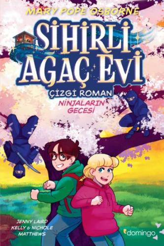 Kurye Kitabevi - Sihirli Ağaç Evi -Çizgi Roman- 5: Ninjaların Gecesi