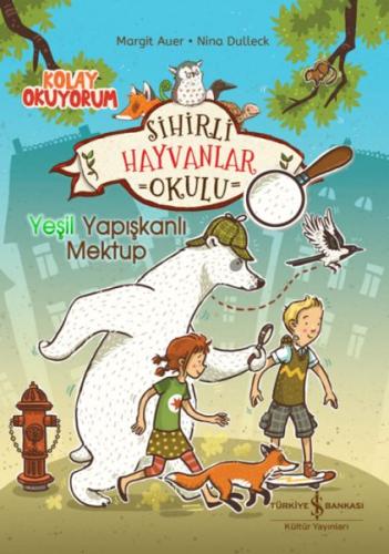 Kurye Kitabevi - Sihirli Hayvanlar Okulu – Yeşil Yapışkanlı Mektup – K