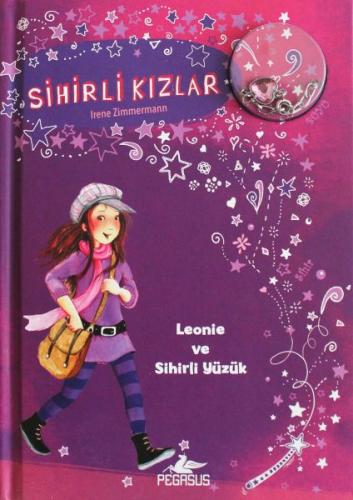 Kurye Kitabevi - Sihirli Kızlar 1-Leonie ve Sihirli Yüzük (Ciltli)