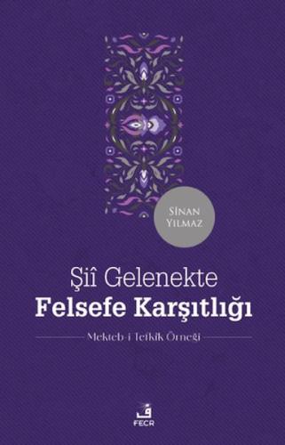 Kurye Kitabevi - Şii Gelenekte Felsefe Karşıtlığı