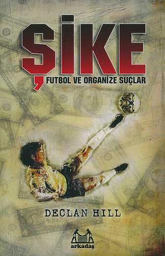 Kurye Kitabevi - Şike (Futbol ve Organize Suçlar)