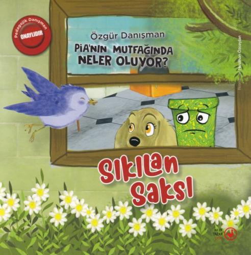 Kurye Kitabevi - Sıkılan Saksı - Pia'nın Mutfağında Neler Oluyor?