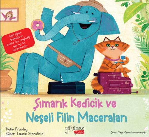 Kurye Kitabevi - Şımarık Kedicik Ve Neşeli Filin Maceraları