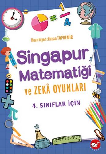 Kurye Kitabevi - Singapur Matematiği ve Zeka Oyunları 4. Sınıflar İçin