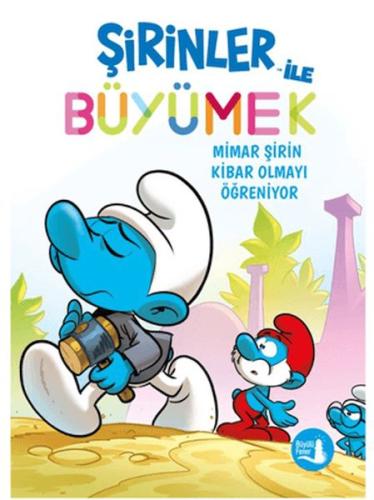 Kurye Kitabevi - Şirinler İle Büyümek 11 Mimar Şirin Kibar Olmayı Öğre