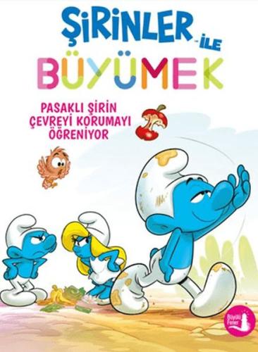 Kurye Kitabevi - Şirinler İle Büyümek 8  Pasaklı Şirin Çevreyi Korumay