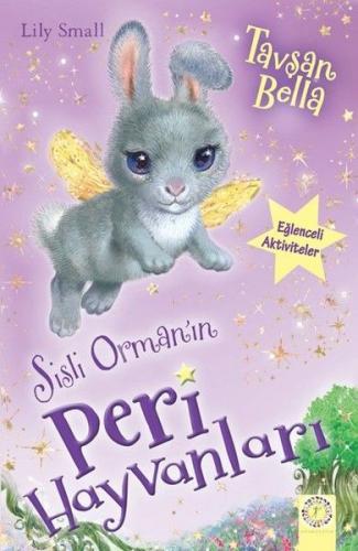 Kurye Kitabevi - Sisli Ormanın Peri Hayvanları Tavşan Bella