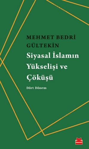 Kurye Kitabevi - Siyasal İslamın Yükselişi ve Çöküşü