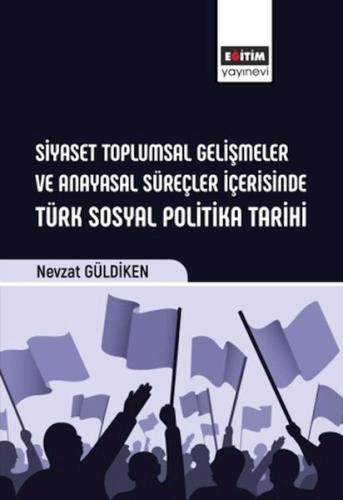 Kurye Kitabevi - Siyaset Toplumsal Gelişmeler Ve Anayasal Süreçler İçe