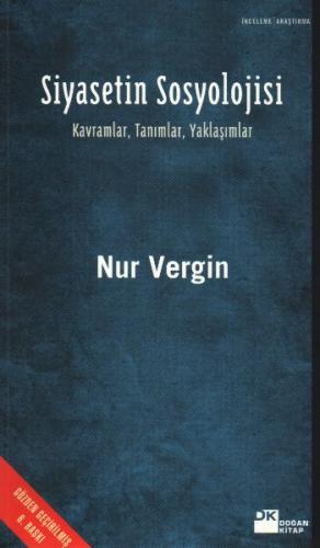 Kurye Kitabevi - Siyasetin Sosyolojisi "Kavramlar, Tanımlar, Yaklaşıml