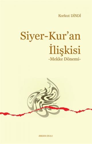 Kurye Kitabevi - Siyer Kuran İlişkisi Mekke Dönemi