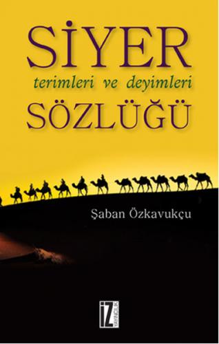 Kurye Kitabevi - Siyer Terimleri ve Deyimleri Sözlüğü