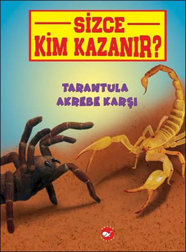 Kurye Kitabevi - Sizce Kim Kazanır-Tarantula Akrebe Karşı