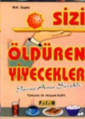 Kurye Kitabevi - Sizi Öldüren Yiyecekler