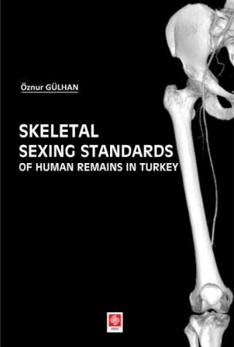 Kurye Kitabevi - Skeletal Sexing Standards Of Human Remains in Turkey