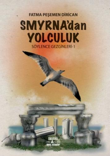 Kurye Kitabevi - Smyrna'dan Yolculuk - Söylence Gezginleri 1