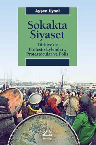 Kurye Kitabevi - Sokakta Siyaset-Türkiyede Protesto Eylemleri Protesto