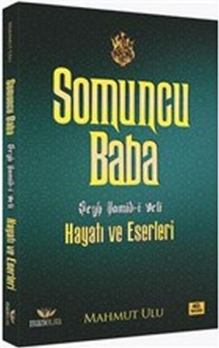 Kurye Kitabevi - Somuncu Baba Şeyh Hamid i Veli Hayatı ve Eserleri