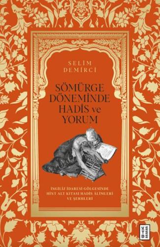 Kurye Kitabevi - Sömürge Döneminde Hadis ve Yorum