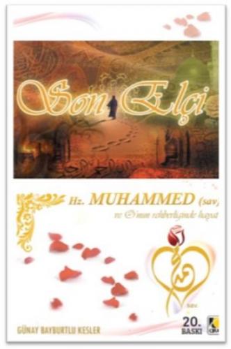 Kurye Kitabevi - Hz. Muhammed (sav) ve O'nun Rehberliğinde Hayat "Son 